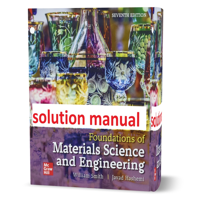 دانلود حل المسائل کتاب مبانی علم و مهندسی مواد ویرایش هفتم به نویسندگی ویلیام foundations of materials science and engineering 7th edition solution manual