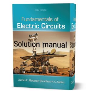 دانلود حل المسائل کتاب مبانی مدار های الکتریکی ویرایش پنجم به نویسندگی الکساندر fundamentals of electric circuits 5th edition chapter solutions