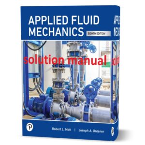 دانلود حل المسائل کتاب مکانیک سیالات کاربردی ویرایش هشتم به نویسندگی روبرت موت  applied fluid mechanics mott 8th edition solution manual