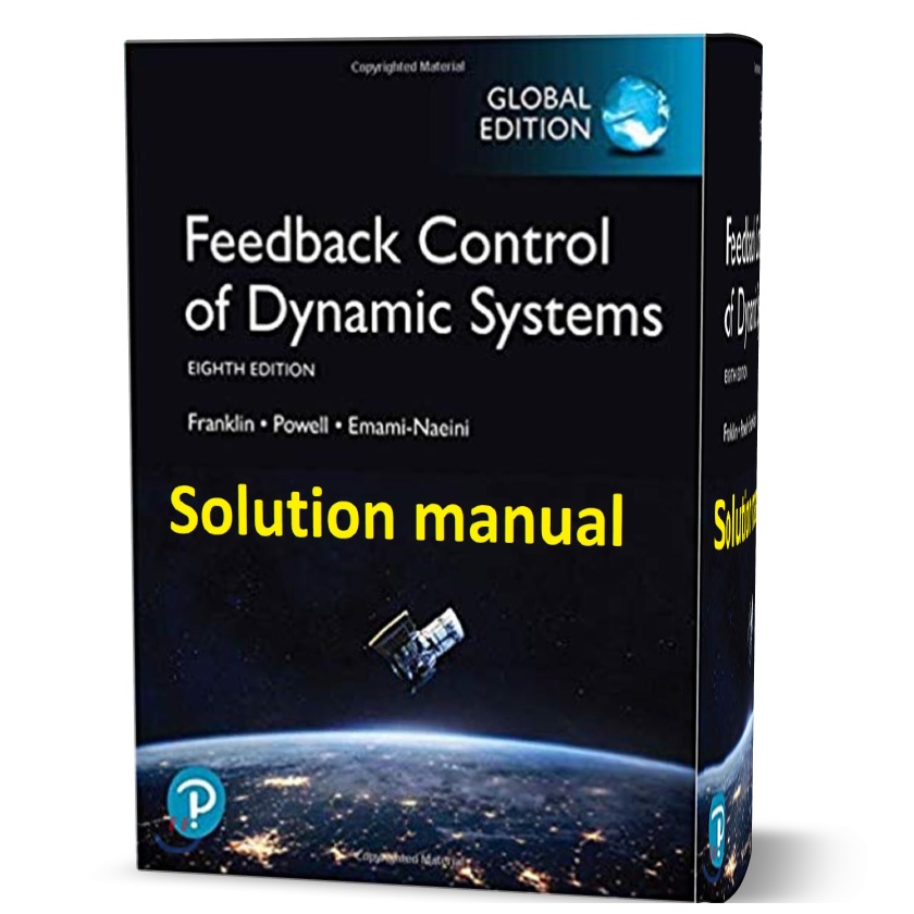 دانلود حل المسائل کتاب کنترل بازخورد سیستم های پویا ویرایش هشتم( Global) به نویسندگی فرانکلین feedback control of dynamic systems 8th SI chapter solutions manual