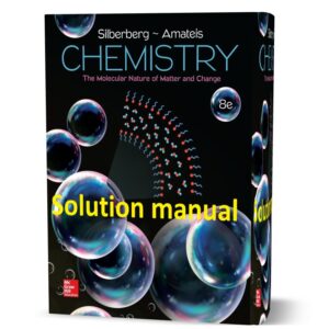 دانلود حل المسائل کتاب شیمی عمومی: ماهیت مولکولی ماده و تغییر ویرایش هشتم به نویسندگی مارتین سیلبربرگ