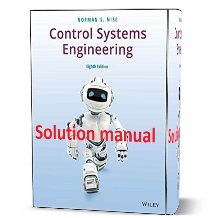 دانلود حل المسائل کتاب مهندسی سیستم های کنترل ویرایش هشتم به نویسندگی نورمن control systems engineering 8th edition solutions manual