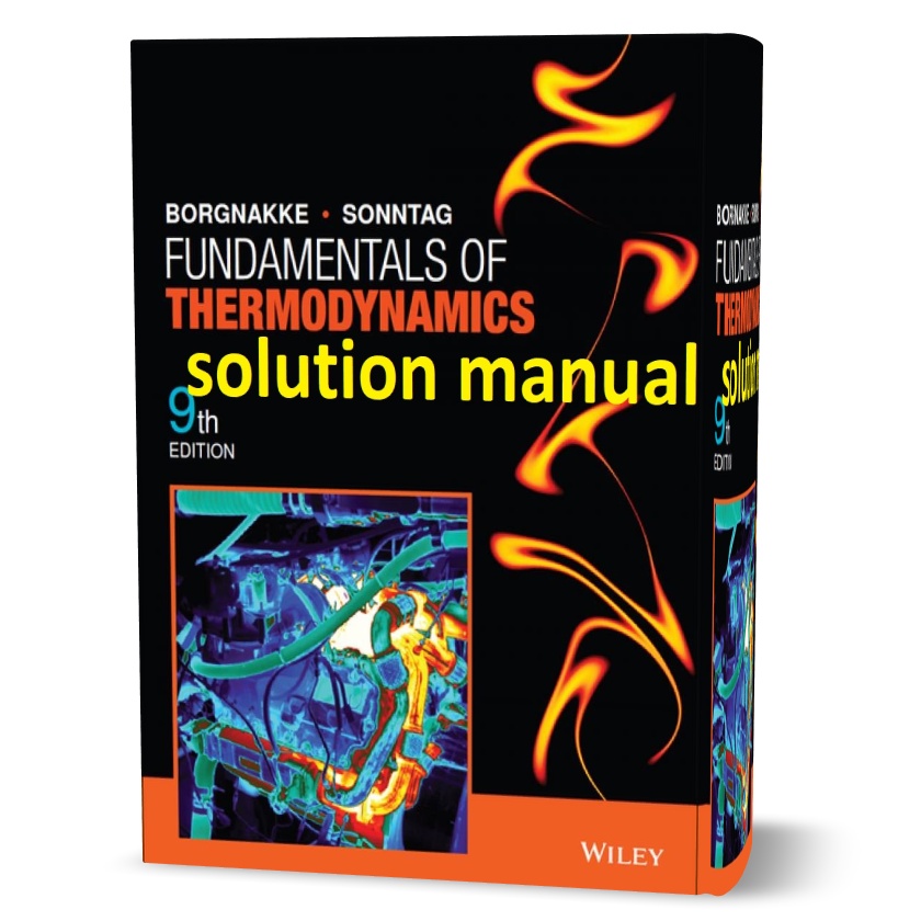 دانلود حل المسائل کتاب مبانی ترمودینامیک ویرایش نهم به نویسندگی بورگناک fundamentals of thermodynamics borgnakke 9th edition solution manual