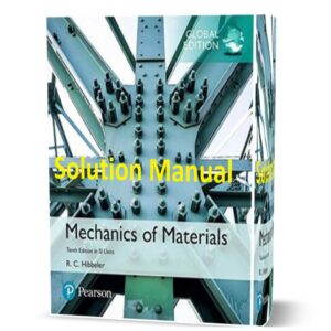 دانلود حل المسائل کتاب مکانیک مواد ویرایش دهم گلوبال به نویسندگی هیبلر mechanics of materials hibbeler 10th edition in si units solutions
