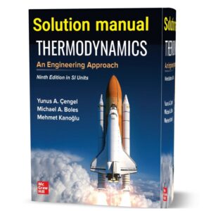 دانلود حل المسائل کتاب ترمودینامیک و مهندسی ویرایش نهم (SI) به نویسندگی یونوس چنگل thermodynamics an engineering approach 9th (SI) edition solutions