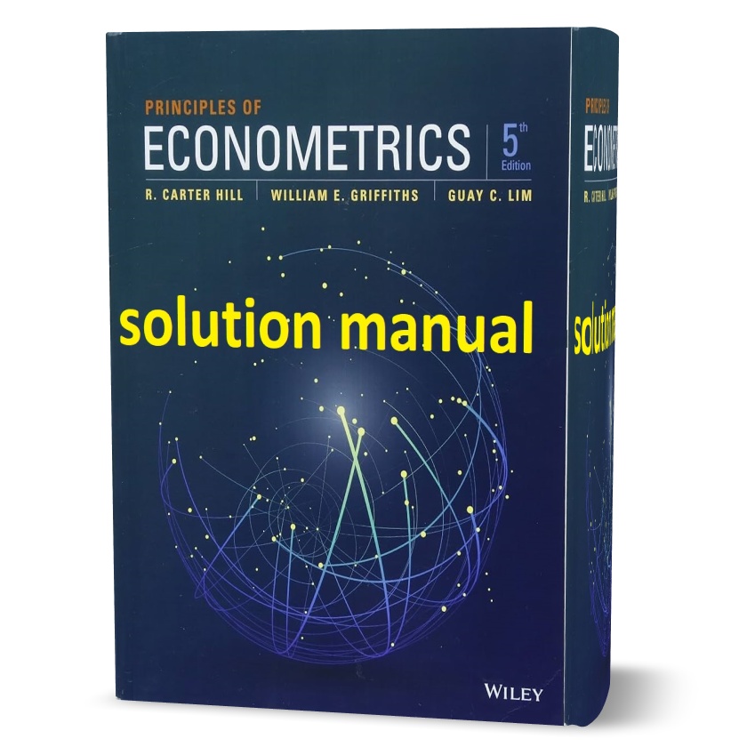 دانلود حل المسائل کتاب اصول اقتصاد سنجی ویرایش پنجم به نویسندگی کارتر هیل principles of econometrics 5th edition all chapter solutions