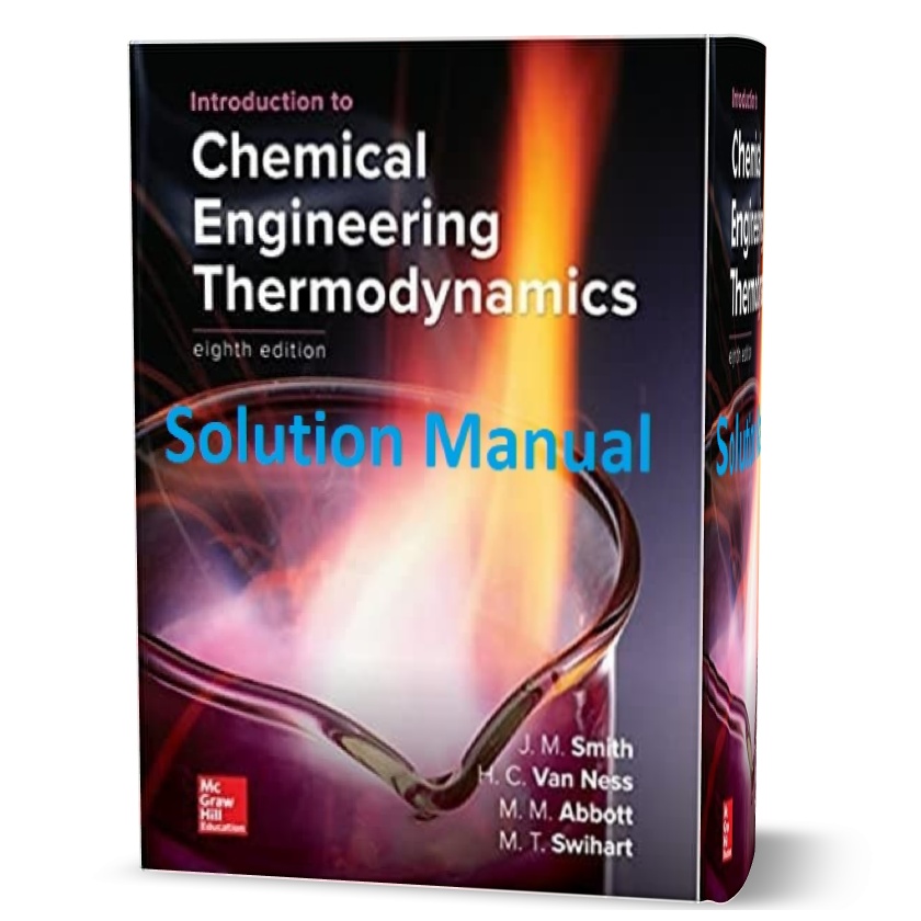 دانلود حل المسائل کتاب مقدمه ای بر ترمودینامیک مهندسی شیمی ویرایش هشتم به نویسندگی  introduction to chemical engineering thermodynamics 8th edition solutions manual pdf