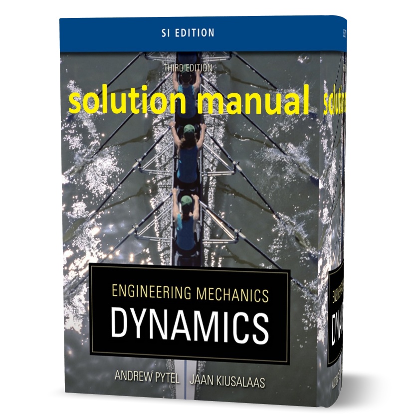 دانلود حل المسائل کتاب دینامیک مکانیک مهندسی ویرایش سوم به نویسندگی آندره پیتل  engineering mechanics dynamics 3rd edition solution manual pdf