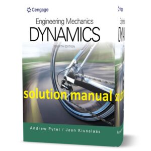 دانلود حل المسائل کتاب دینامیک مکانیک مهندسی ویرایش چهارم به نویسندگی آندره پیتل engineering mechanics dynamics 4th edition solution manual pdf