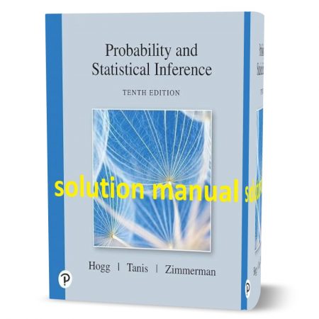 دانلود حل المسائل کتاب احتمال و استنتاج آماری ویرایش دهم به نویسندگی روبرت probability and statistical inference 10th edition solutions manual pdf