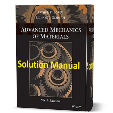 دانلود حل المسائل کتاب مکانیک مواد پیشرفته ویرایش ششم به نویسندگی آرتور advanced mechanics of materials 6th edition solution manual