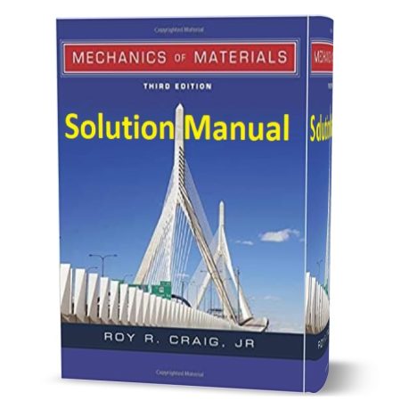 دانلود حل المسائل کتاب مکانیک مواد ویرایش سوم به نویسندگی کریج  mechanics of materials 3rd edition craig solutions manual