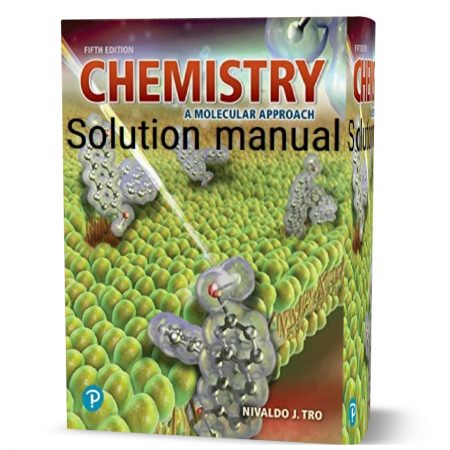 دانلود حل المسائل کتاب مبانی شیمی یک رویکرد مولکولی ویرایش پنجم به نویسندگی نیوالد ترو chemistry a molecular approach 5th edition solutions manual