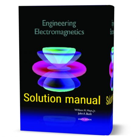 دانلود حل المسائل کتاب الکترومغناطیس مهندسی ویرایش هشتم به نویسندگی ویلیام هیت engineering electromagnetics hayt 8th edition solution manual