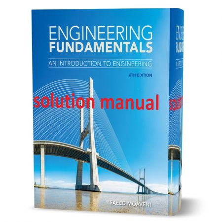 دانلود حل المسائل مقدمه ای بر مبانی مهندسی ویرایش ششم به نویسندگی معاونی engineering fundamentals an introduction to engineering 6th edition solutions