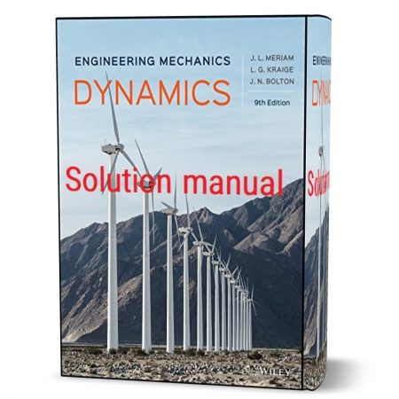 دانلود حل المسائل کتاب دینامیک مکانیک مهندسی ویرایش نهم به نویسندگی مریام meriam engineering mechanics dynamics 9e solution manual