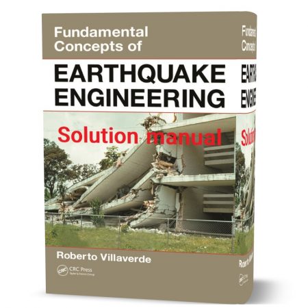 دانلود حل المسائل کتاب مفاهیم اساسی مهندسی زلزله ویرایش اول به نویسندگی ویلاورده fundamental concepts of earthquake engineering solutions manual