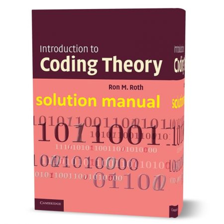 دانلود حل المسائل کتاب مقدمه ای بر نظریه کد گذاری ویرایش اول به نویسندگی راث introduction to coding theory ron roth solutions