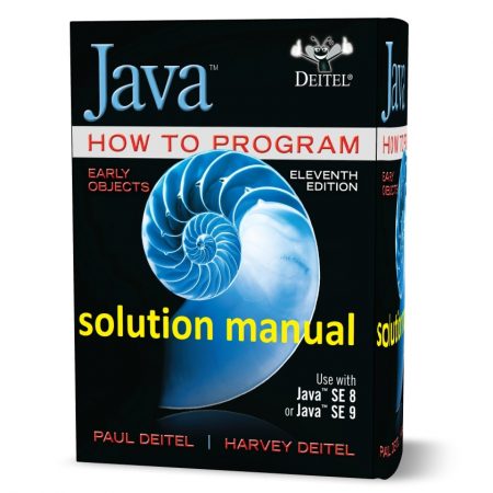 دانلود حل المسائل کتاب جاوا: نحوه برنامه نویسی اشیاء اولیه ویرایش یازدهم به نویسندگی پائول  solutions manual for java how to program early objects 11th edition