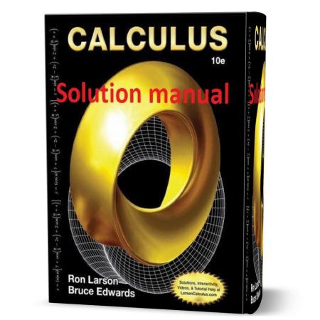 دانلود حل المسائل کتاب حساب دیفرانسیل و انتگرال ویرایش دهم به نویسندگی لارسون  larson calculus 10th edition solution manual pdf