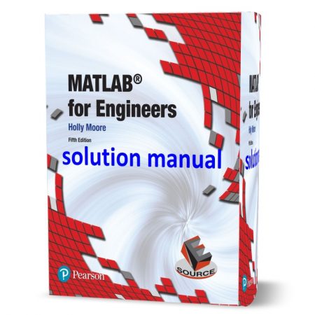 دانلود حل المسائل کتاب متلب برای مهندسین ویرایش پنجم به نویسندگی هالی مور matlab for engineers 5th edition moore solutions