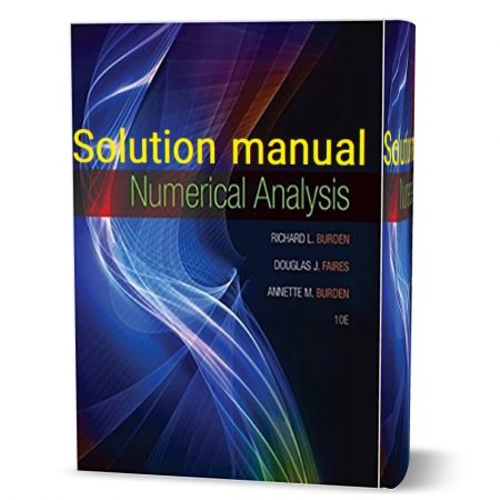 دانلود حل المسائل کتاب تحلیل عددی ویرایش دهم به نویسندگی باردن numerical analysis 10th edition burden solutions manual