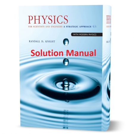 دانلود حل المسائل کتاب فیزیک برای دانشمندان و مهندسان یک رویکرد استراتژیک با فیزیک مدرن ویرایش چهارم به نویسندگی نایت physics for scientists and engineers randall knight solutions manual pdf