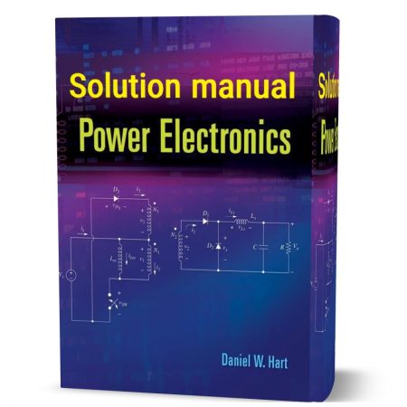 دانلود حل المسائل کتاب الکترونیک قدرت ویرایش اول به نویسندگی دنیل هارت power electronics daniel hart chapter solution manual