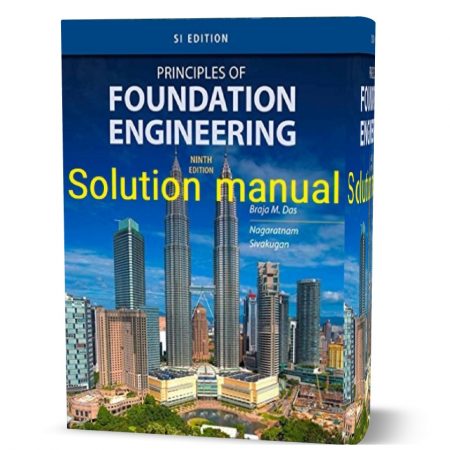 دانلود حل المسائل کتاب اصول مهندسی پی ویرایش نهم به نویسندگی ام داس  principles of foundation engineering 9th edition solution manual